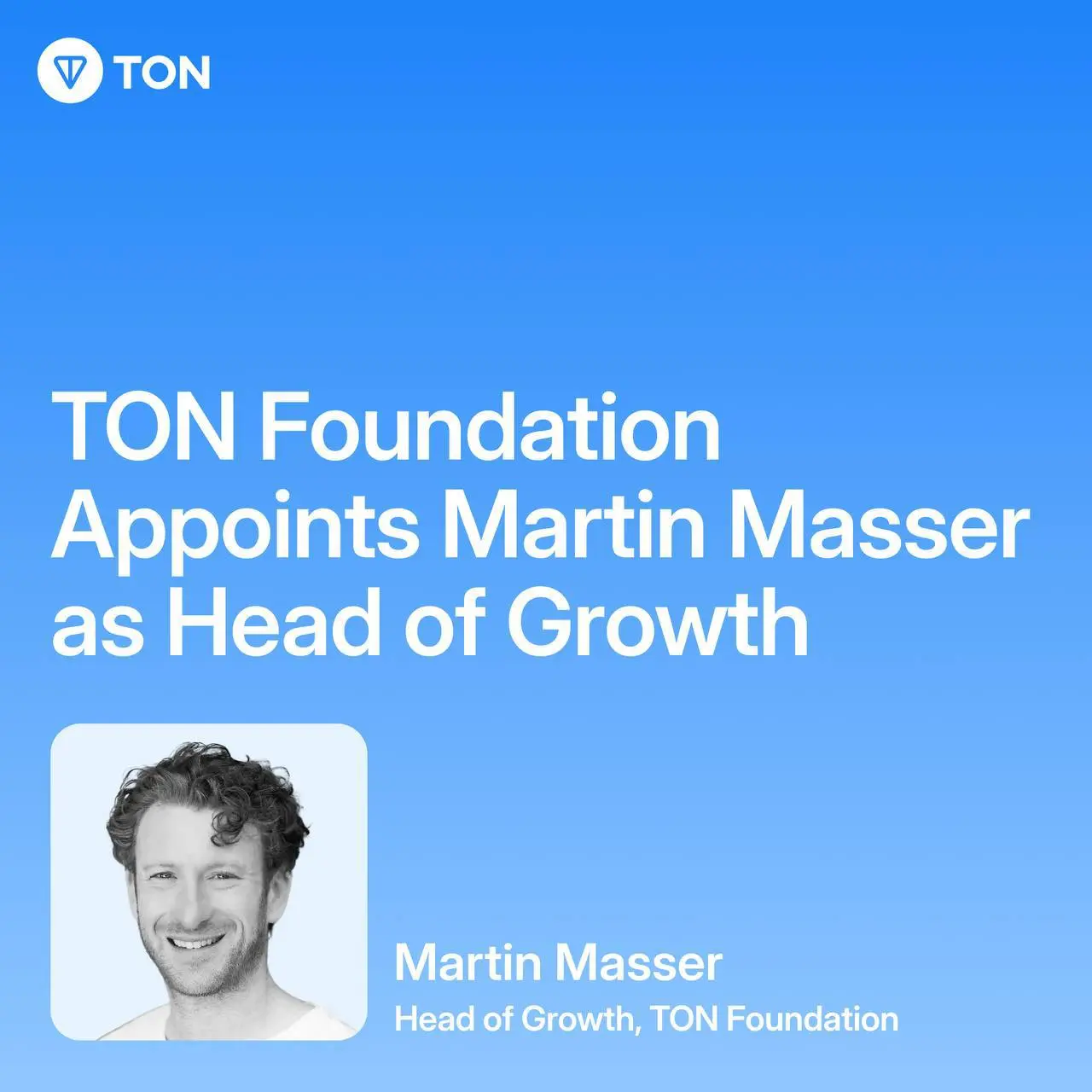 TON Foundation Names Crypto Veteran Martin Masser as Head of Growth to Boost Global Adoption