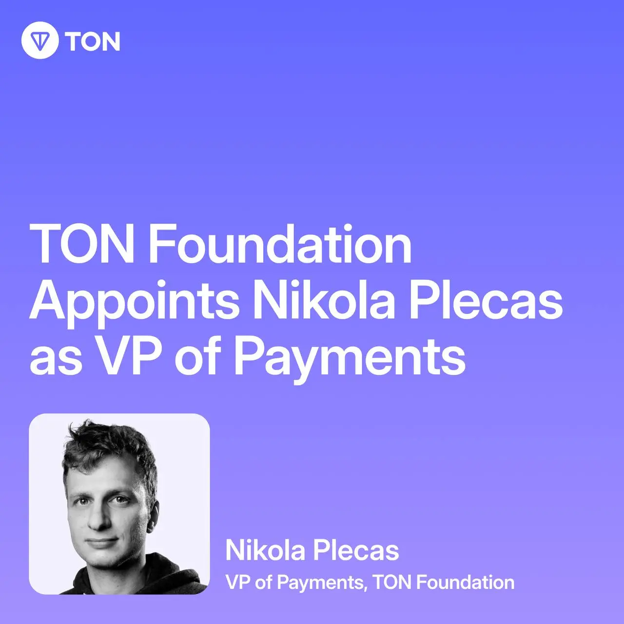 TON Foundation Appoints Visa Crypto Veteran Nikola Plecas as VP of Payments