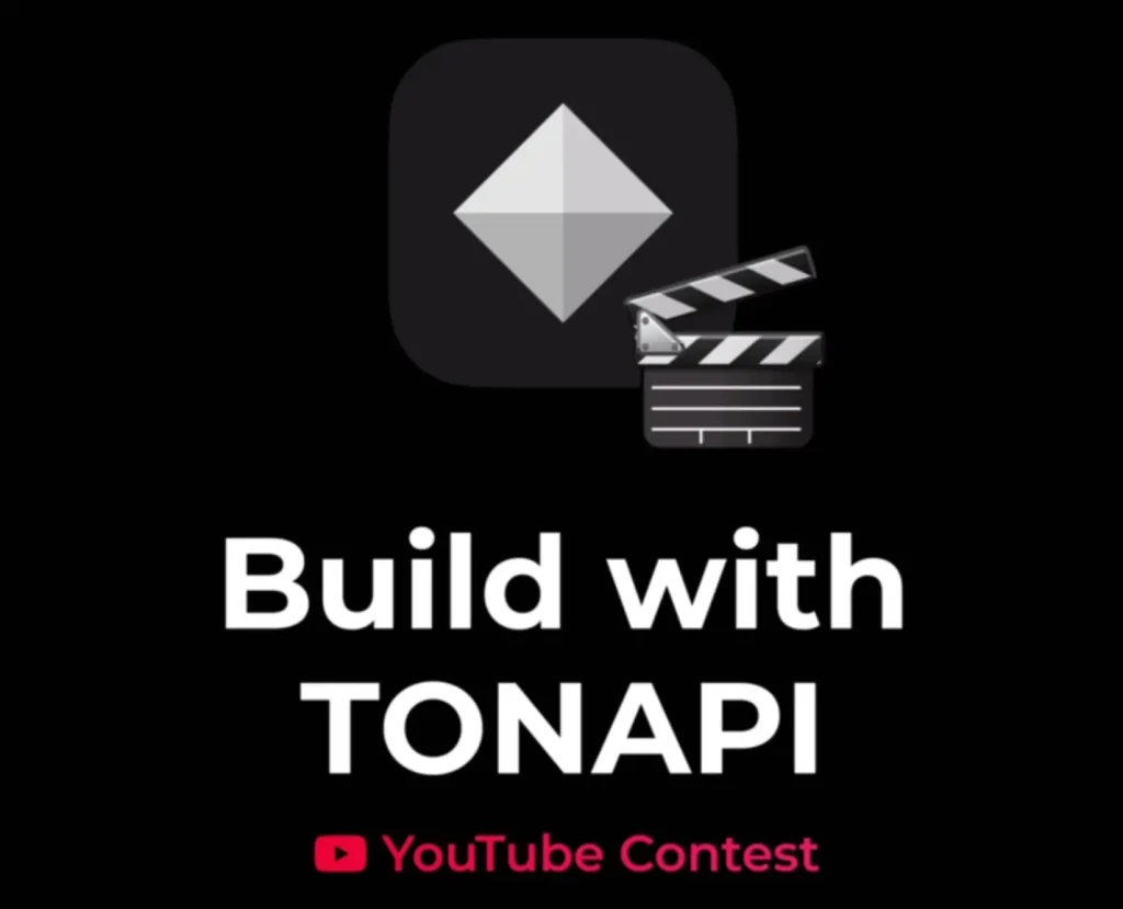 TONAPI YouTube Contest: Showcase dApp Building Skills, Win 5,000 USDT