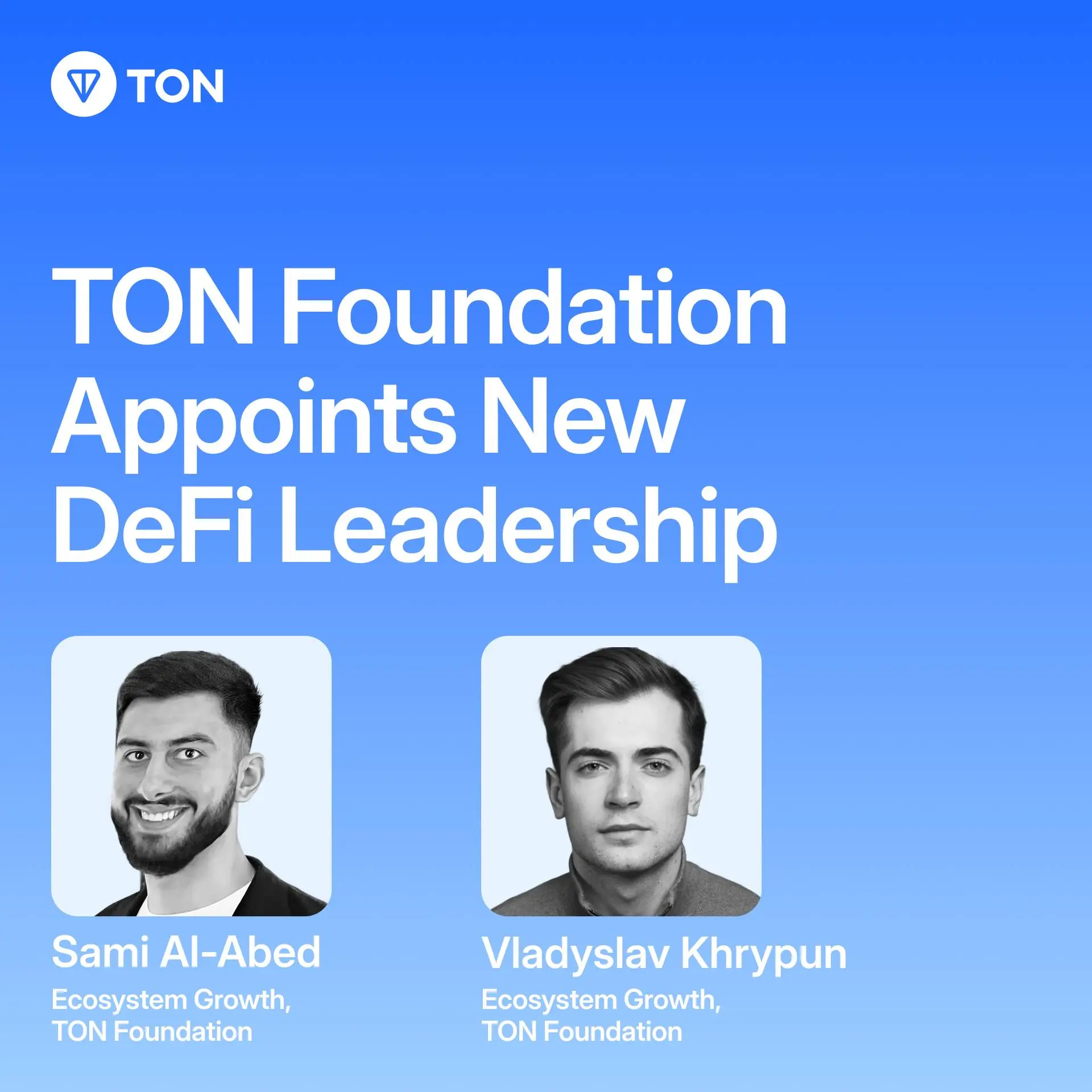 TON Appoints Sami Al‑Abed and Vladyslav Khrypun as DeFi Growth Leads