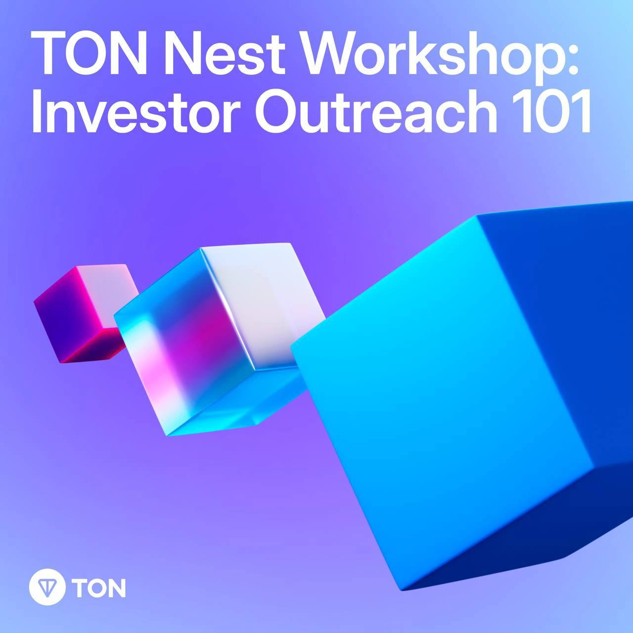 [2025.7.30]TON Nest Workshop: Master Investor Outreach for Fundraising Success