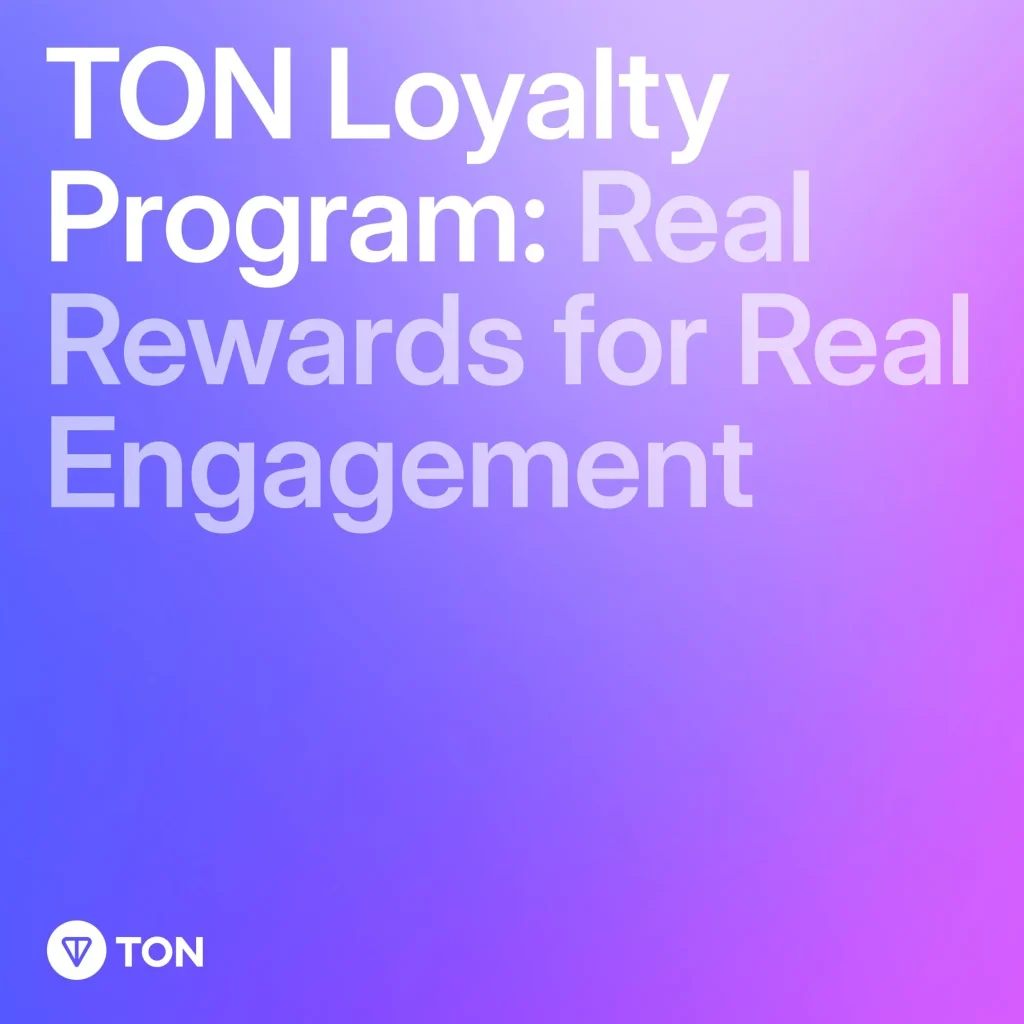 TON Loyalty Program Launches Web3 Rewards for Telegram Users